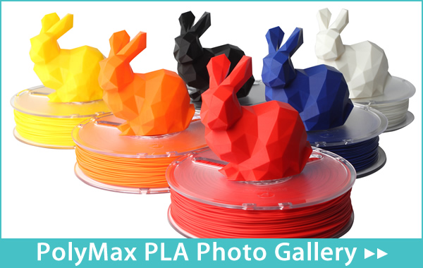 PolyMax PLA Photo Gallery